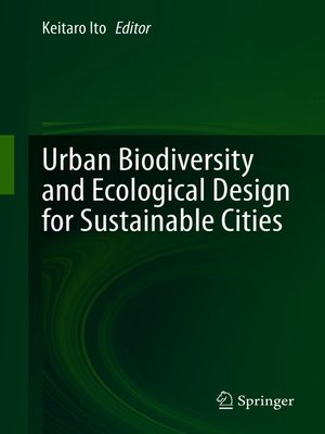 cover image of Urban Biodiversity and Ecological Design for Sustainable Cities
